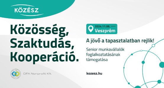 „A jövő a tapasztalatban rejlik!” nyugdíjas foglalkoztatási rendezvény