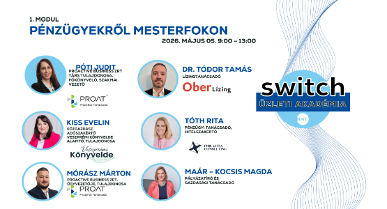 SWITCH Üzleti Akadémia I. modul – PÉNZÜGYEKRŐL MESTERFOKON