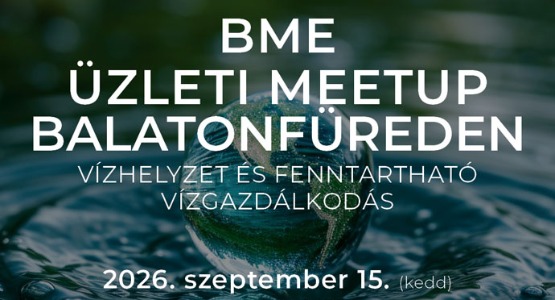 BME Balatonfüredi Üzleti Meetup - Vízhelyzet és fenntartható vízgazdálkodás