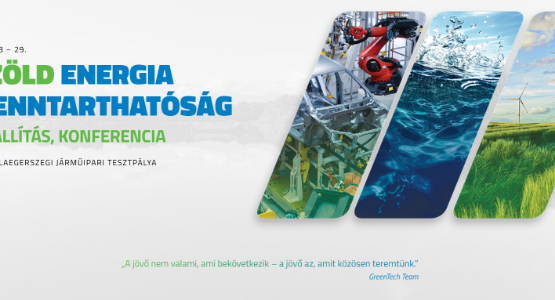 VII. GREENTECH Zöld Energia és Fenntarthatóság Szakkiállítás, Konferencia