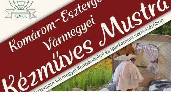 II. Komárom-Esztergom Vármegyei Kézműves Mustra