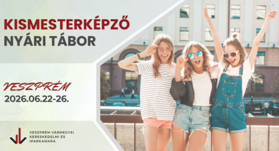 Kismesterképző nyári tábor Veszprém 2026. június 22-26.