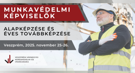 Munkavédelmi képviselők alapképzése és éves kötelező továbbképzése