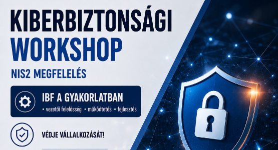 NIS2 - Kiberbiztonsági workshop: Az IBF feladatai és vezetői felelősség
