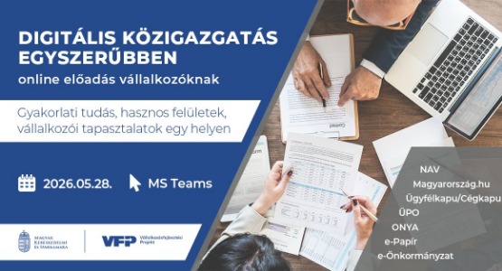 Digitális közigazgatás egyszerűbben – online előadás vállalkozóknak