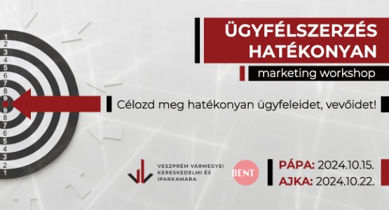 Ügyfélszerzés hatékonyan - marketing workshop (Pápa, Ajka)