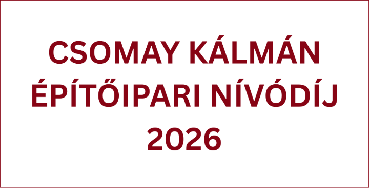 Csomay Kálmán Építőipari Nívódíj 2026 - felhívás