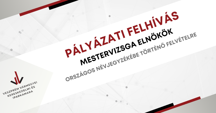 Pályázat a Mestervizsga Elnökök Országos Névjegyzékébe történő felvételre 2026